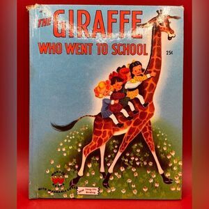 1951 THE GIRAFFE WHO WENT TO SCHOOL Irma Wilde Wonder Books Children's Vintage